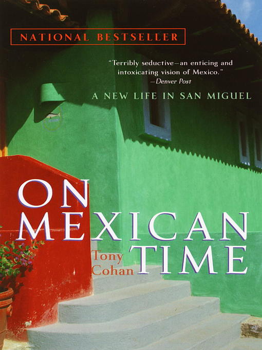 Title details for On Mexican Time by Tony Cohan - Available